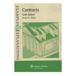 Contracts, Sixth Edition by Brian A. Blum